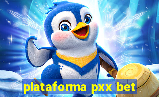 plataforma pxx bet